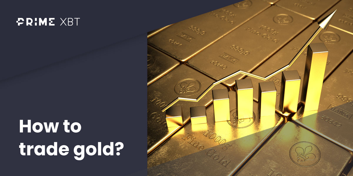 How to trade gold? - 2 03 22 gold