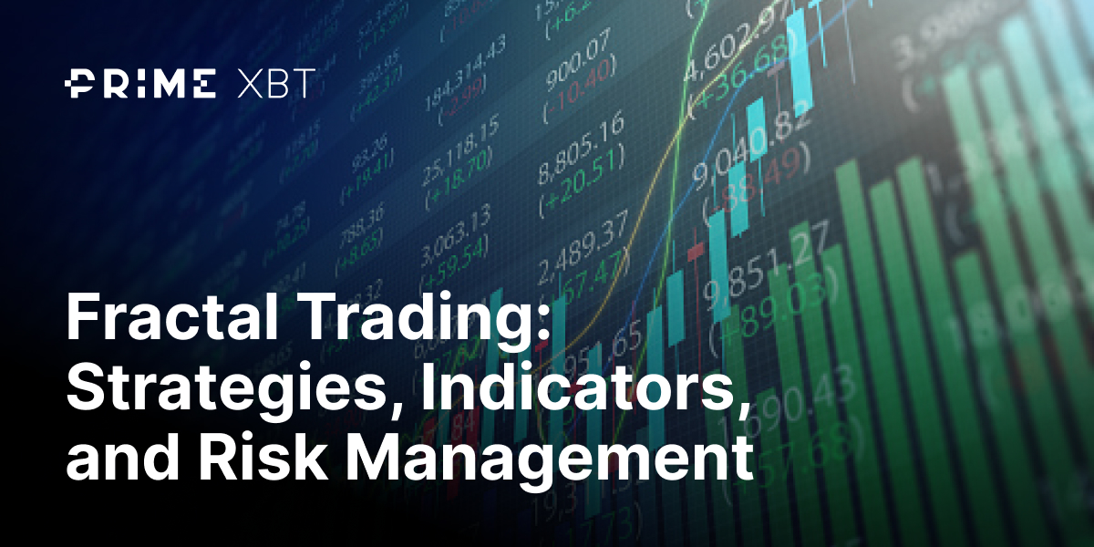 Fractal trading: strategies, indicators, and risk management - blog 331 1200x600