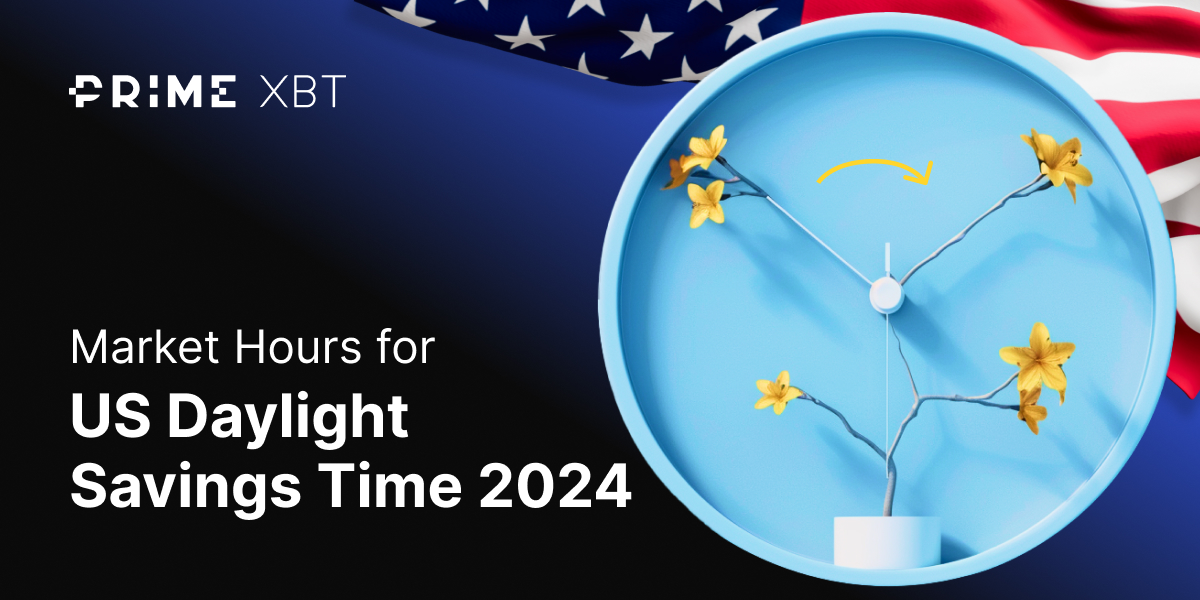 Market hours for US Daylight Savings Time 2024 - Us 27 03 24 EN