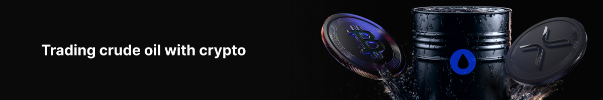 Expanding trading access and control across global markets - Trading crude oil with crypto 1200x200